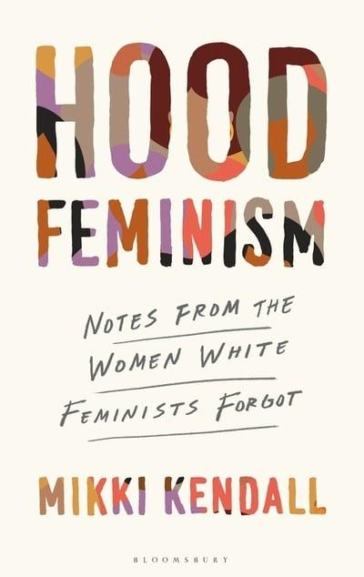 Hood Feminism by Mikki Kendall